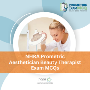 NHRA Prometric Aesthetician Beauty Therapist Exam MCQs