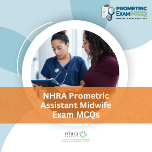 NHRA Prometric Assistant Midwife Exam MCQs