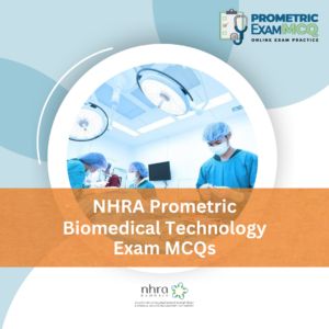 NHRA Prometric Biomedical Technology Exam MCQs