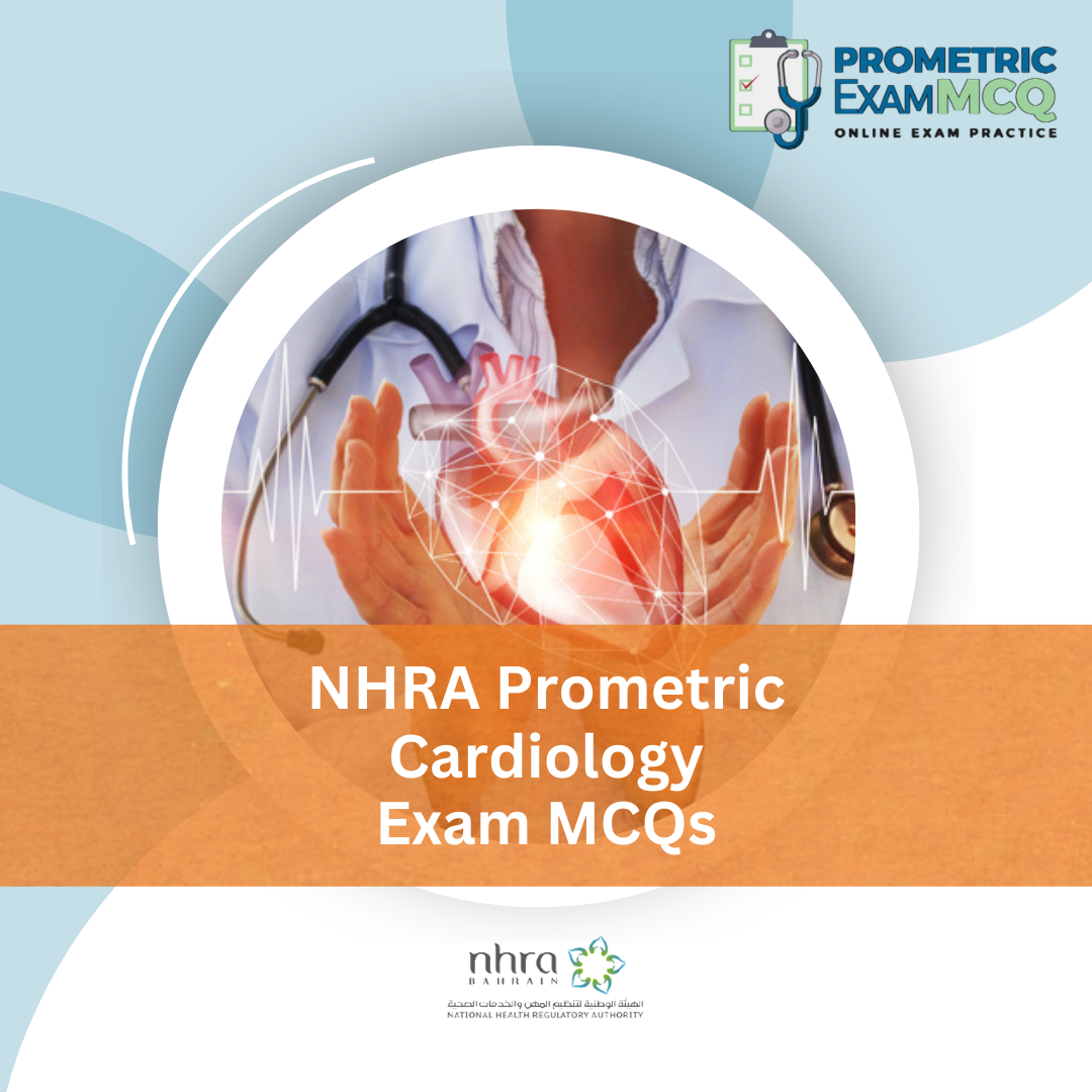 NHRA Prometric Cardiology Exam MCQs