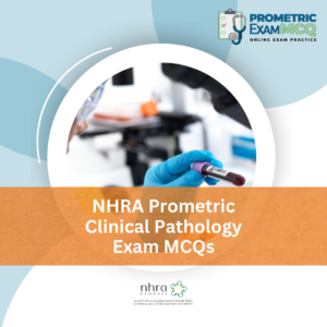 NHRA Prometric Clinical Pathology Exam MCQs