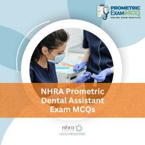 NHRA Prometric Dental Assistant Exam MCQs