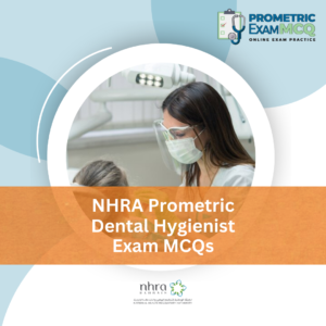 NHRA Prometric Dental Hygienist Exam MCQs