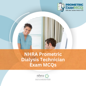 NHRA Prometric Dialysis Technician Exam MCQs