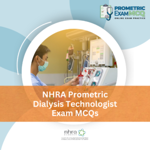 NHRA Prometric Dialysis Technologist Exam MCQs