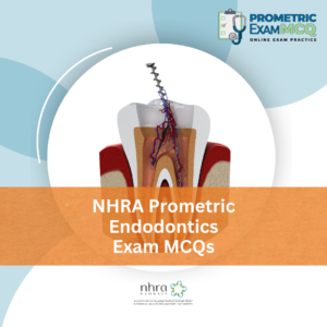NHRA Prometric Endodontics Exam MCQs