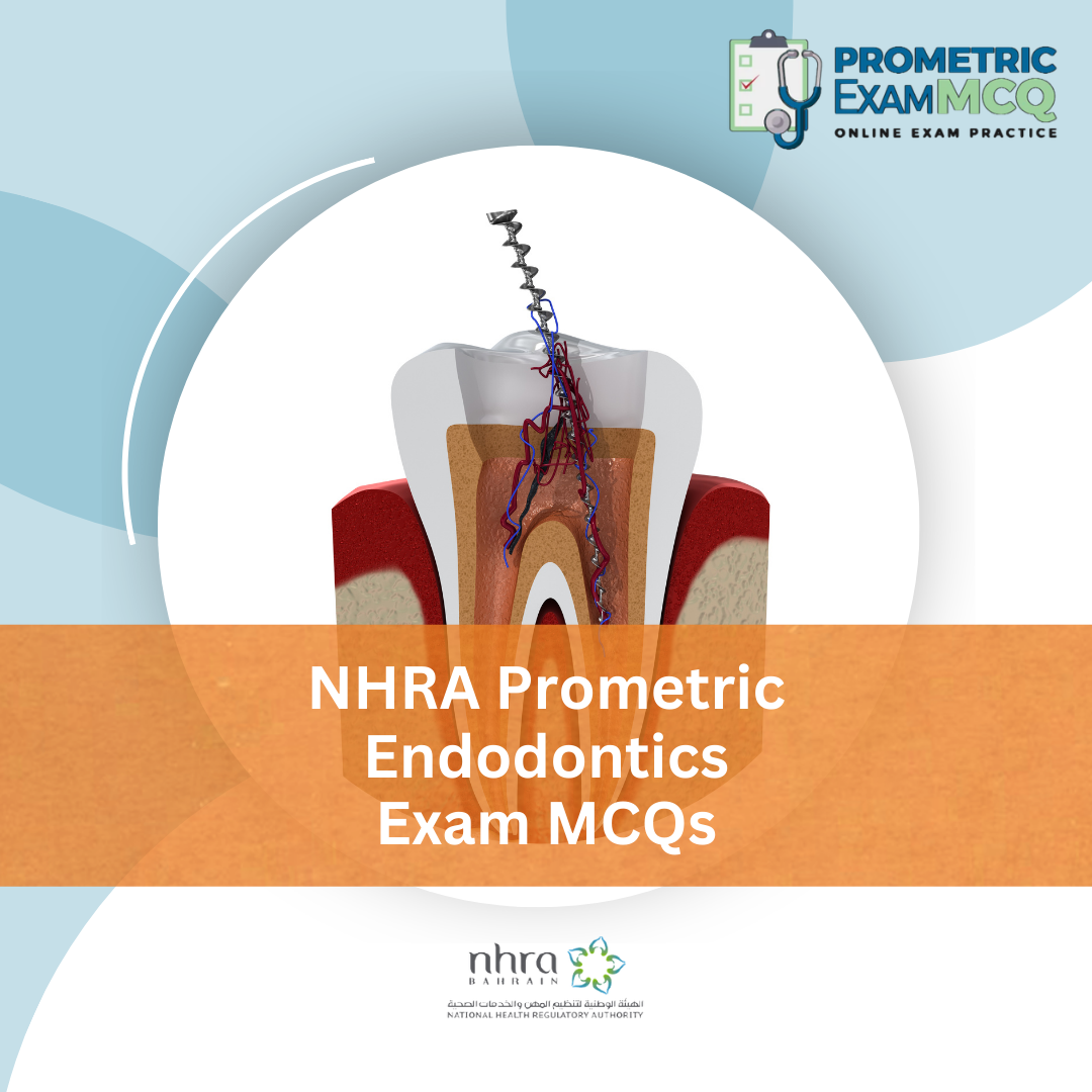NHRA Prometric Endodontics Exam MCQs