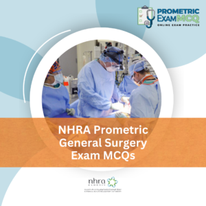 NHRA Prometric General Surgery Exam MCQs