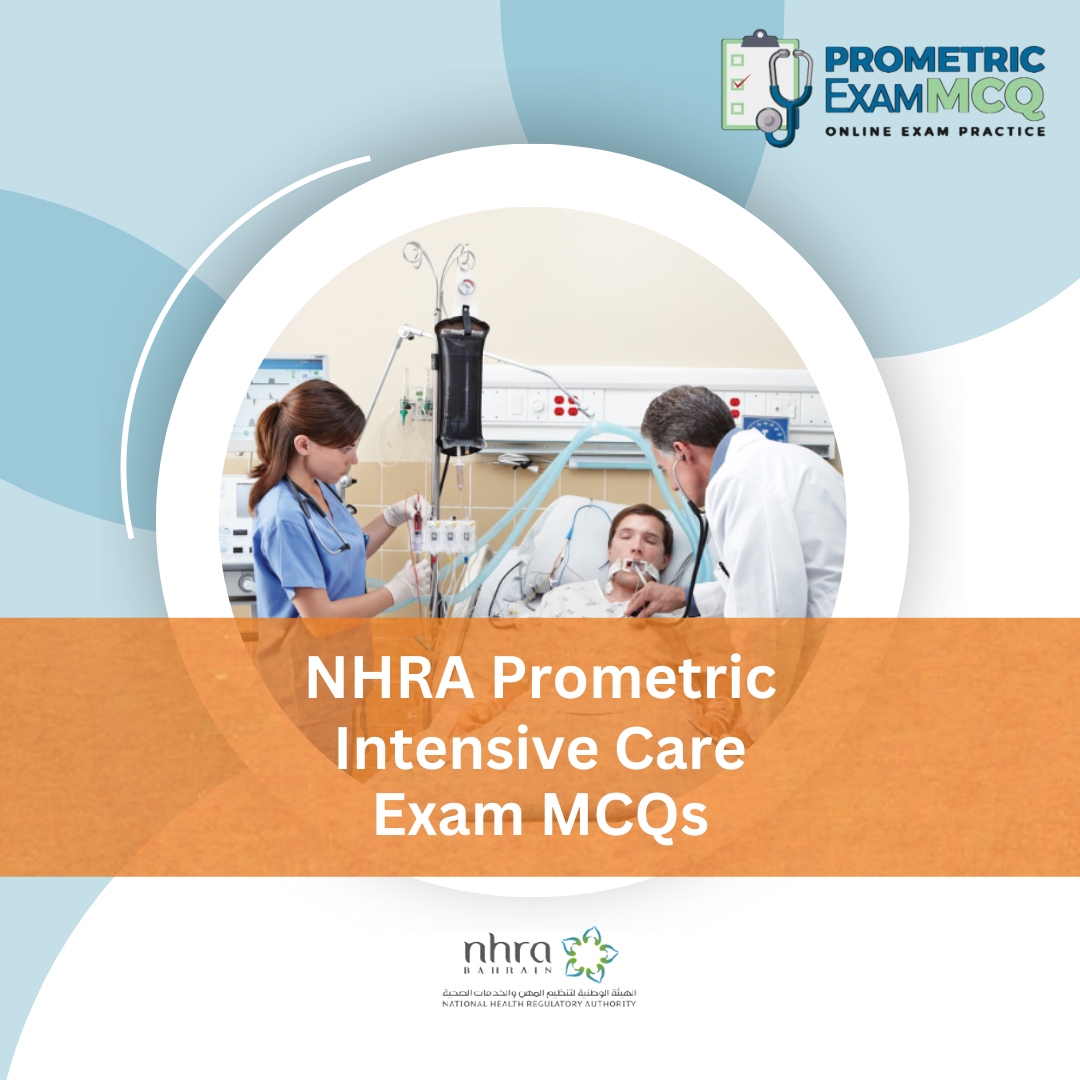 NHRA Prometric Intensive Care Exam MCQs