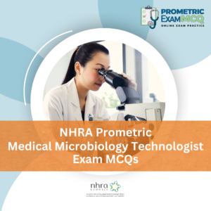NHRA Prometric Medical Microbiology Technologist Exam MCQs