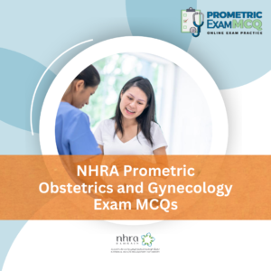 NHRA Prometric Obstetrics and Gynecology Exam MCQs