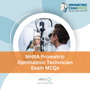 NHRA Prometric Ophthalmic Technician Exam MCQs