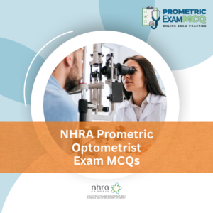 NHRA Prometric Optometrist Exam MCQs