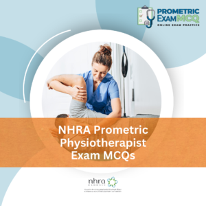 NHRA Prometric Physiotherapist Exam MCQs