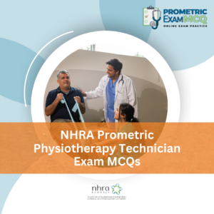 NHRA Prometric Physiotherapy Technician Exam MCQs