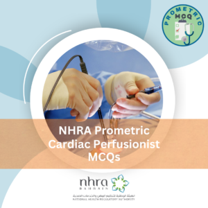 NHRA Prometric Cardiac Perfusionist Exam MCQs