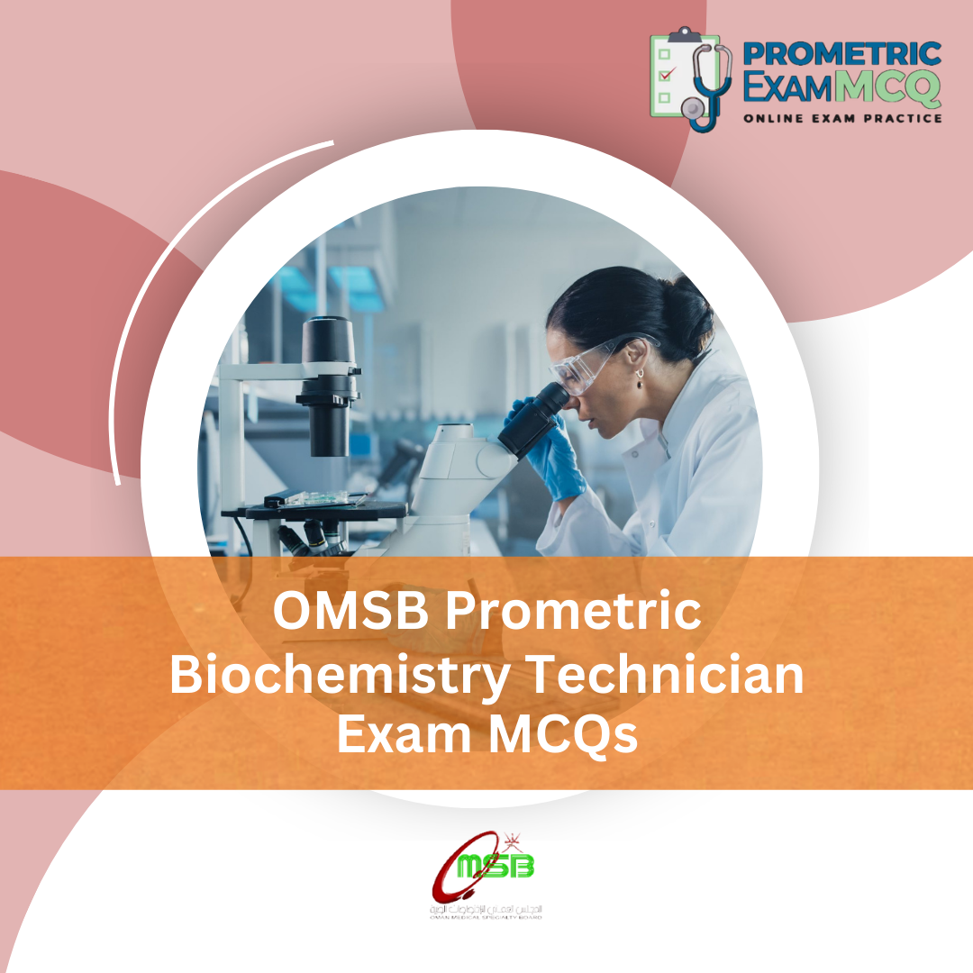 OMSB Prometric Biochemistry Technician Exam MCQs