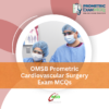 OMSB Prometric Cardiovascular Surgery Exam MCQs