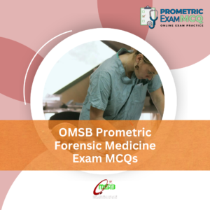 OMSB Prometric Forensic Medicine Exam MCQs