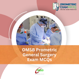 OMSB Prometric General Surgery Exam MCQs
