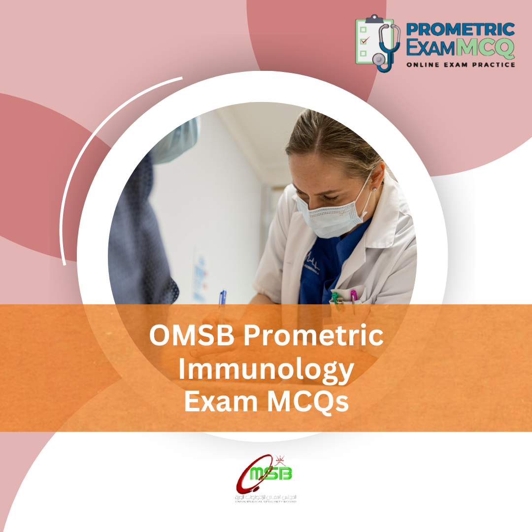 OMSB Prometric Immunology Exam MCQs