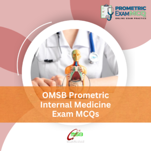 OMSB Prometric Internal Medicine Exam MCQs