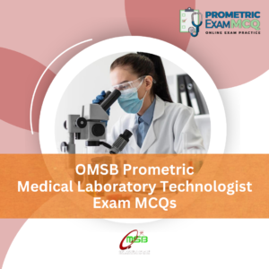 OMSB Prometric Medical Laboratory Technologist Exam MCQs