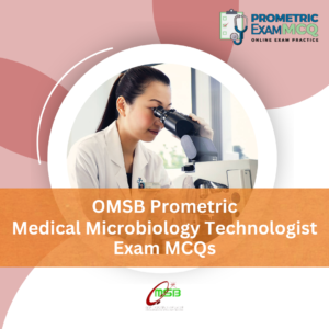 OMSB Prometric Medical Microbiology Technologist Exam MCQs