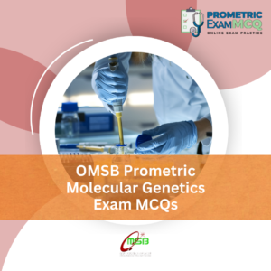 OMSB Prometric Molecular Genetics Exam MCQs