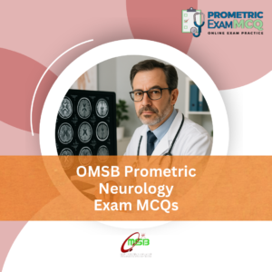 OMSB Prometric Neurology Exam MCQs
