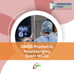 OMSB Prometric Neurosurgery Exam MCQs
