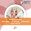 OMSB Prometric Occupational Therapy Technician Exam MCQs