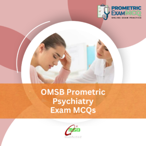 OMSB Prometric Psychiatry Exam MCQs