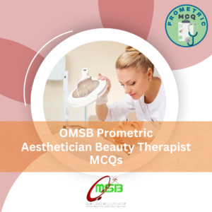 OMSB Prometric Aesthetician Beauty Therapist Exam MCQs