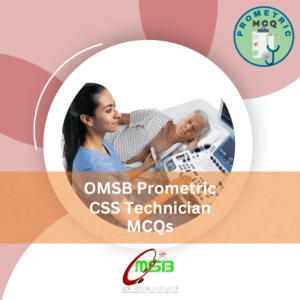 OMSB Prometric CSS Technician Exam MCQs