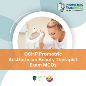 QCHP Prometric Aesthetician Beauty Therapist Exam MCQs