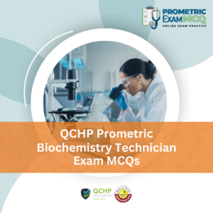 QCHP Prometric Biochemistry Technician Exam MCQs