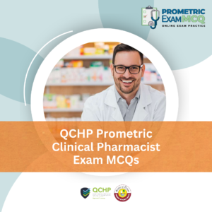 QCHP Prometric Clinical Pharmacist Exam MCQs