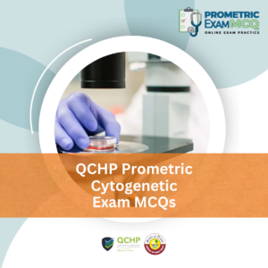 QCHP Prometric Cytogenetic Exam MCQs