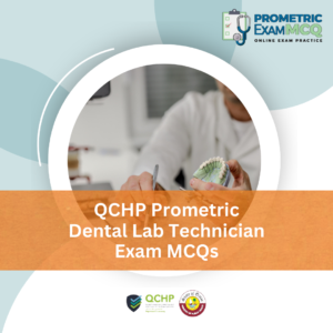 QCHP Prometric Dental Lab Technician Exam MCQs