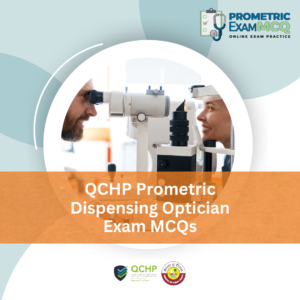 QCHP Prometric Dispensing Optician Exam MCQs
