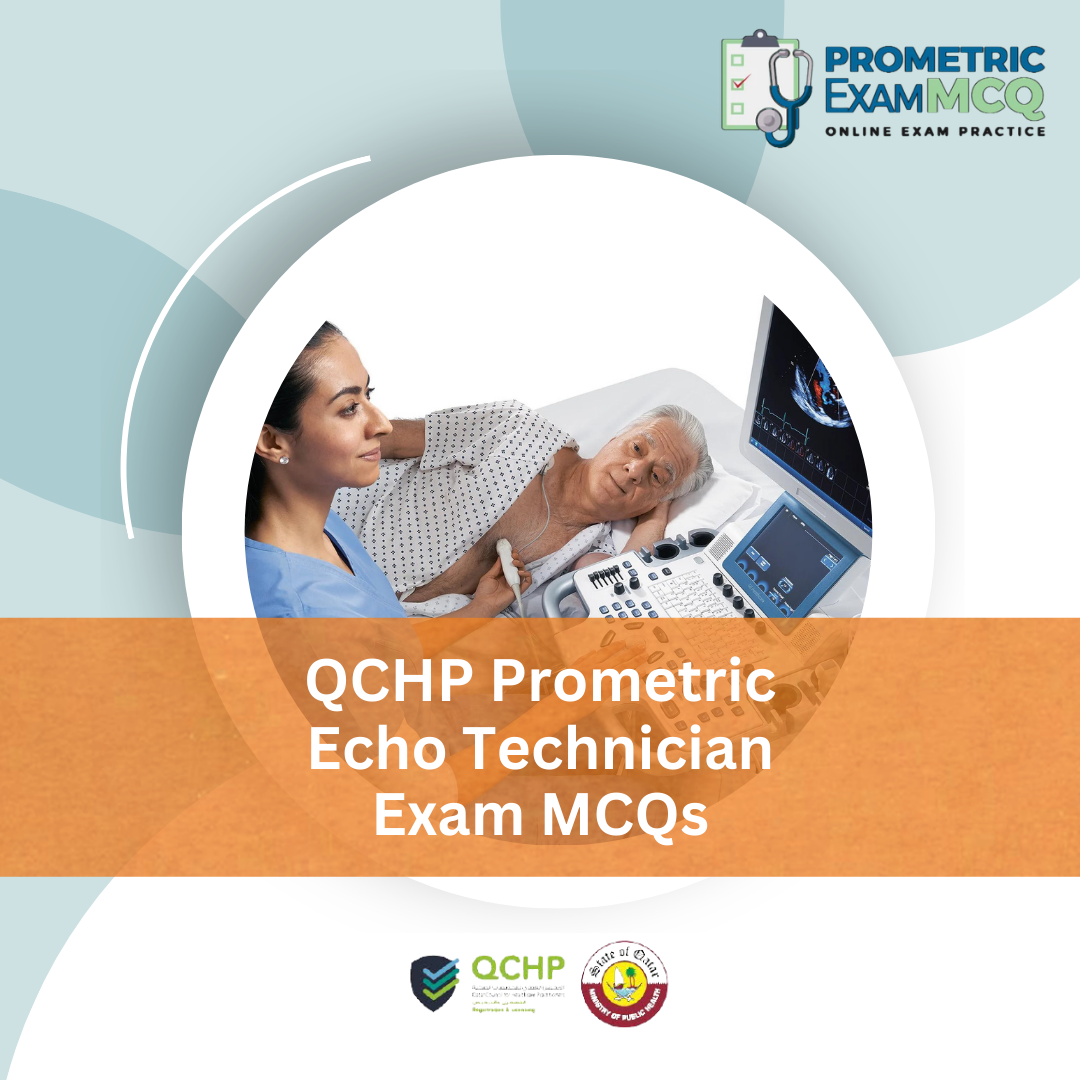 QCHP Prometric Echo Technician Exam MCQs