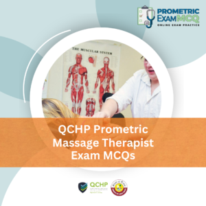 QCHP Prometric Massage Therapist Exam MCQs
