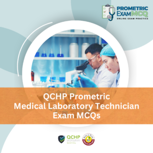 QCHP Prometric Medical Laboratory Technician Exam MCQs