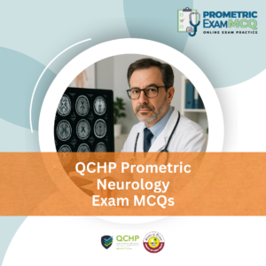 QCHP Prometric Neurology Exam MCQs