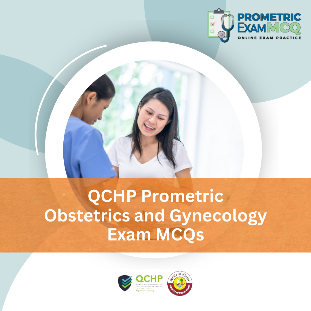 QCHP Prometric Obstetrics and Gynecology Exam MCQs