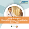 QCHP Prometric Physical Medicine & Rehabilitation Exam MCQs