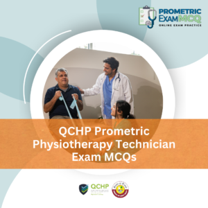 QCHP Prometric Physiotherapy Technician Exam MCQs