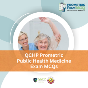 QCHP Prometric Public Health Medicine Exam MCQs