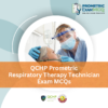 QCHP Prometric Respiratory Therapy Technician Exam MCQs